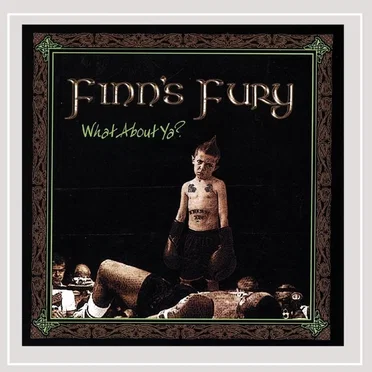 What About Ya? by Finn's Fury - album cover