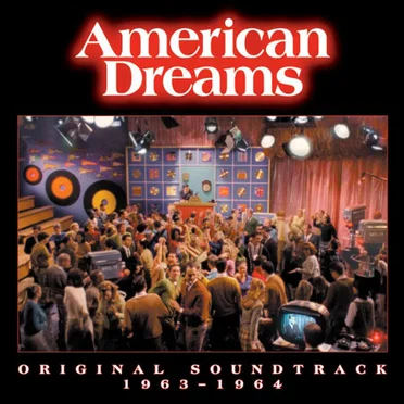American Dreams: Original Soundtrack 1963–1964 by Various Artists - album cover