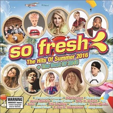 So Fresh: Hits of Summer 2016 + Best of 2015 by Various Artists - album cover