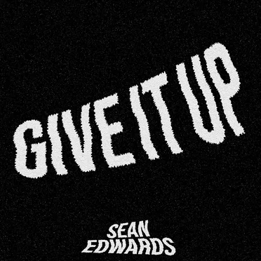 Give It Up by Sean Edwards - album cover