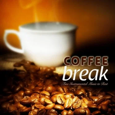Coffee Break: Fine Instrumental Music to Rest by Various Artists - album cover