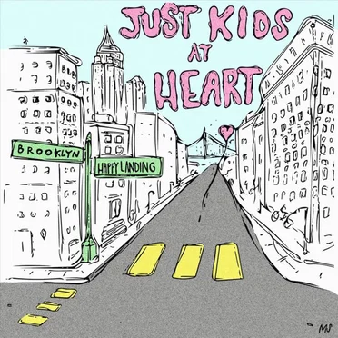 Just Kids at Heart