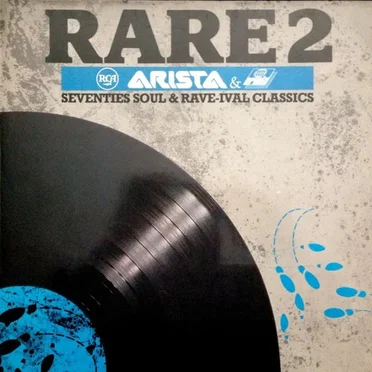Rare 2: Rare Soul Classics From the 70’s and 80’s by Various Artists - album cover