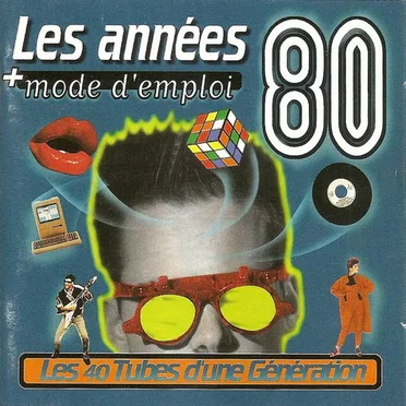 Les Années 80 + Mode d’emploi, tome 1 by Various Artists - album cover