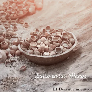 Barro En Tus Manos by El Descubrimiento - album cover