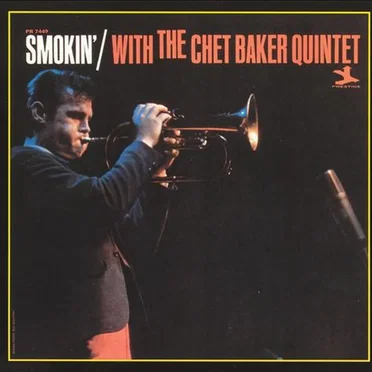 Smokin’ With the Chet Baker Quintet