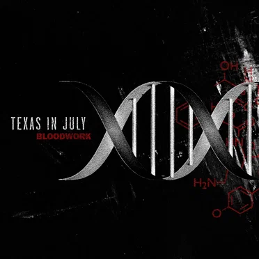 Bloodwork by Texas in July - album cover