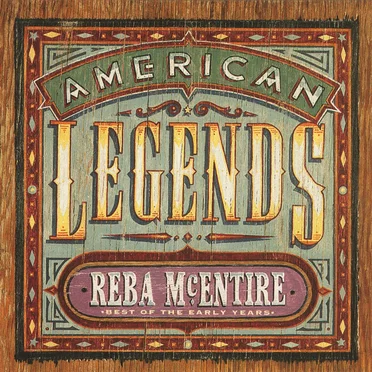 American Legends: Best of the Early Years: Reba McEntire