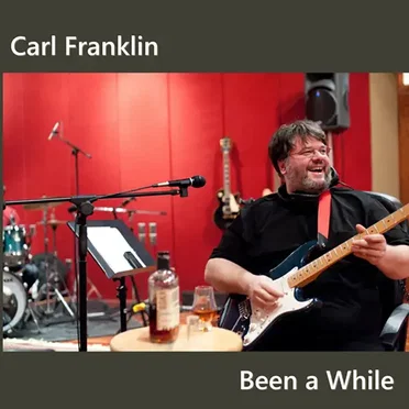 Been a While by Carl Franklin - album cover