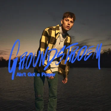 Ain’t Got a Prayer by GROUNDSTROEM - album cover