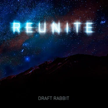 Reunite by Draft Rabbit - album cover