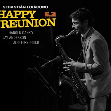 Happy Reunion by Sebastián Loiácono - album cover