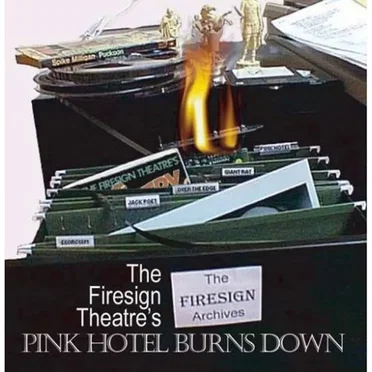 Pink Hotel Burns Down by The Firesign Theatre - album cover