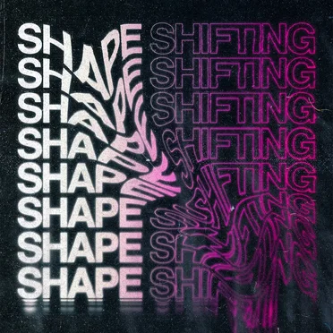 Shapeshifting