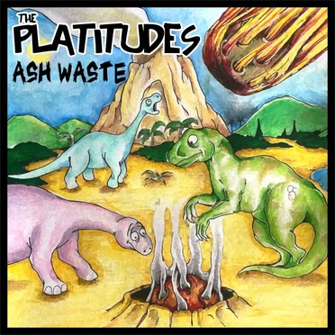 Ash Waste by The Platitudes - album cover