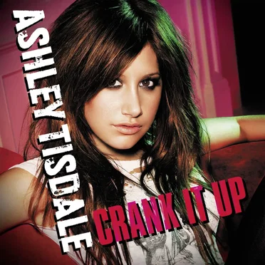 Crank It Up by Ashley Tisdale - album cover
