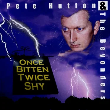 Once Bitten Twice Shy