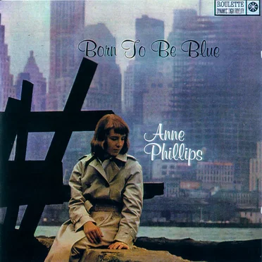 Born to be Blue by Anne Phillips - album cover