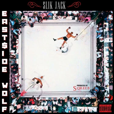 East$ide Wolf by Slik Jack - album cover