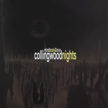 Mind Body & Love by Collingwood Nights - album cover