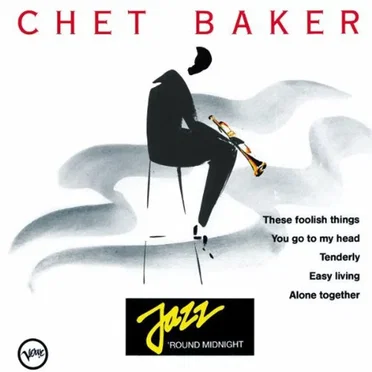 Jazz 'Round Midnight: Chet Baker
