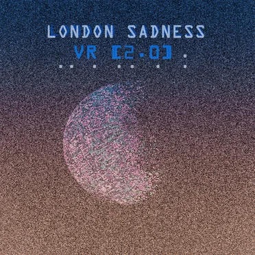 VR [2.0] by London Sadness - album cover