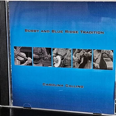 Carolina Calling by Bobby and Blue Ridge Tradition - album cover