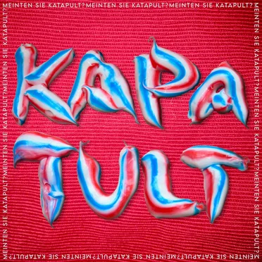 Meinten Sie Katapult? by Kapa Tult - album cover