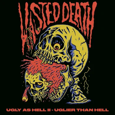 Ugly as Hell II - Uglier Than Hell