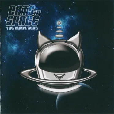 Too Many Gods by Cats in Space - album cover