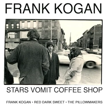 Stars Vomit Coffee Shop by Frank Kogan - album cover