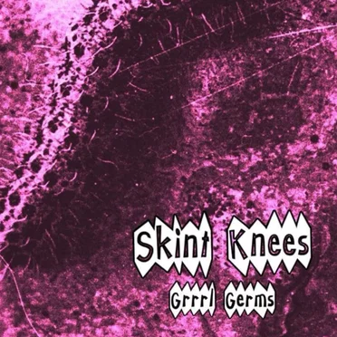 Grrrl Germs by Skint Knees - album cover