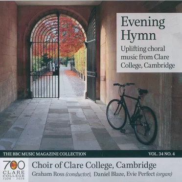 BBC Music, Volume 34, Number 4: Evening Hymn Choral Music From Clare College