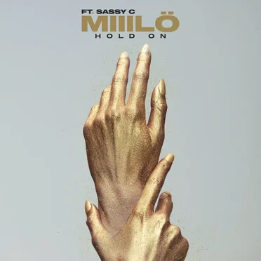 Hold On by Miiilö Ft. Sassy C - album cover