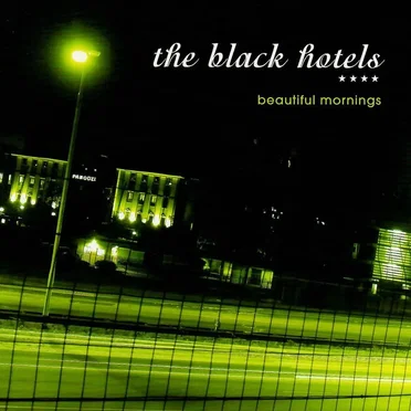 Beautiful Mornings by The Black Hotels - album cover