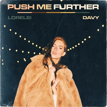Push Me Further by Lorelei - album cover