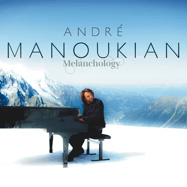 Melanchology by André Manoukian - album cover