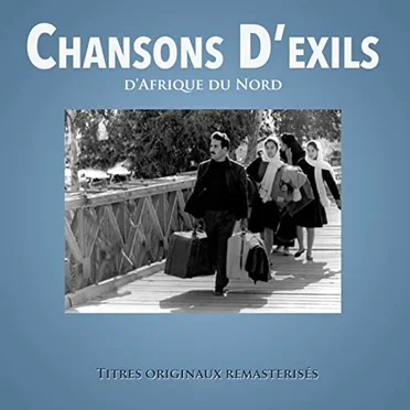 Chansons d'exils d'Afrique du Nord by Various Artists - album cover