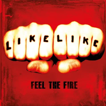 Feel the Fire by Like Like - album cover