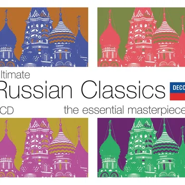 Ultimate Russian Classics: The Essential Masterpieces by Various Artists - album cover
