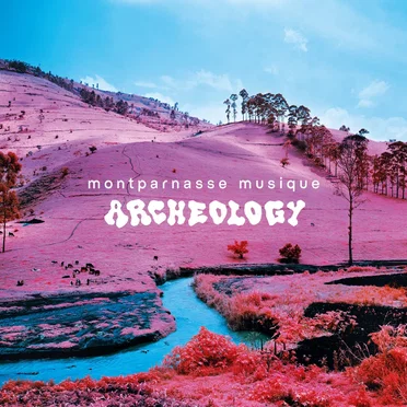 Archeology by Montparnasse Musique - album cover