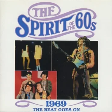 The Spirit of the 60s: 1969: The Beat Goes On by Various Artists - album cover