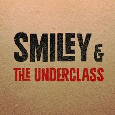 Smiley & the Underclass