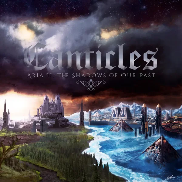Canticles - Aria II: The Shadows of Our Past