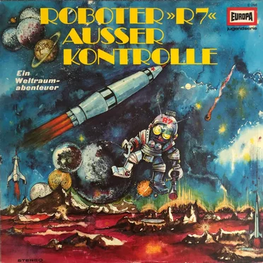Roboter R7 außer Kontrolle (Ein Weltraumabenteuer) by Bert Varell - album cover