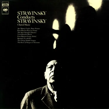 Stravinsky Conducts Stravinsky - Choral Music