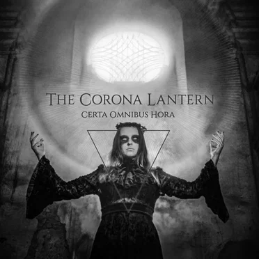 Certa Omnibus Hora by The Corona Lantern - album cover