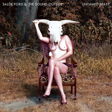Untamed Beast by Sallie Ford & The Sound Outside - album cover