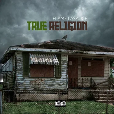 True Religion by Flame LaSauce - album cover