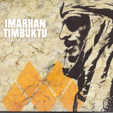 Akal Warled by Imarhan Timbuktu - album cover